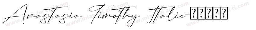 Anastasia Timothy Italic字体转换